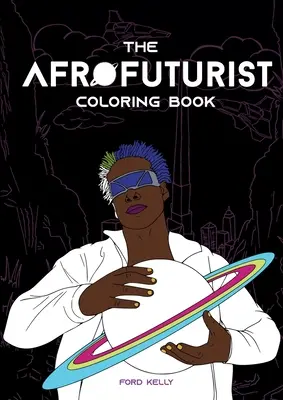 Das Afrofuturisten-Malbuch - The Afrofuturist Coloring Book