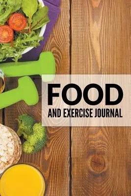 Tagebuch für Ernährung und Bewegung - Food And Exercise Journal