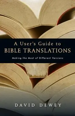 Ein Benutzerhandbuch für Bibelübersetzungen - A User's Guide to Bible Translations