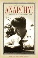 Anarchie! Eine Anthologie von Emma Goldmans Mutter Erde - Anarchy!: An Anthology of Emma Goldman's Mother Earth
