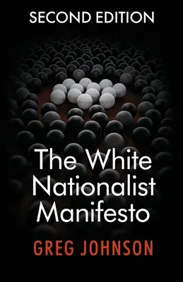 Das Weiße Nationalistische Manifest (Zweite Ausgabe) - The White Nationalist Manifesto (Second Edition)