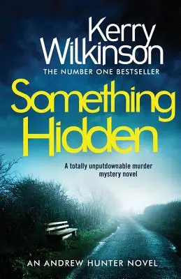 Etwas Verborgenes: Ein absolut unaufhaltsamer Kriminalroman - Something Hidden: A Totally Unputdownable Murder Mystery Novel