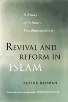 Wiederbelebung und Reform im Islam: Eine Studie über den islamischen Fundamentalismus - Revival and Reform in Islam: A Study of Islamic Fundamentalism