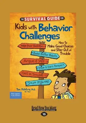 Der Überlebensratgeber für verhaltensauffällige Kinder: Wie man gute Entscheidungen trifft und sich aus Schwierigkeiten heraushält (überarbeitete und aktualisierte Ausgabe) - The Survival Guide for Kids with Behavior Challenges: How to Make Good Choices and Stay Out of Trouble (Revised & Updated Edition)