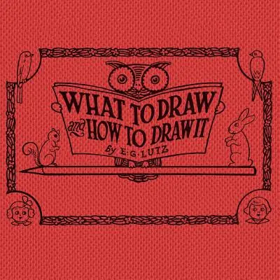 Was man zeichnen sollte und wie man es zeichnet - What to draw and how to draw it