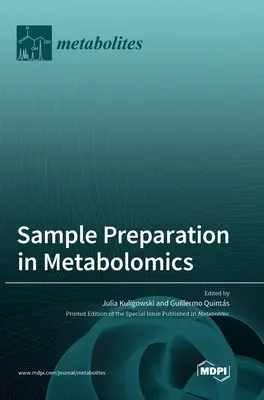 Probenvorbereitung in der Metabolomik - Sample Preparation in Metabolomics