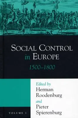 Soziale Kontrolle in Europa: Band 1, 1500-1800 - Social Control in Europe: Volume 1, 1500-1800