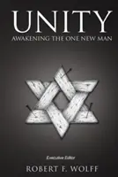 Einheit: Die Erweckung des einen neuen Menschen - Unity: Awakening the One New Man