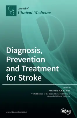 Diagnose, Prävention und Behandlung von Schlaganfällen - Diagnosis, Prevention and Treatment for Stroke
