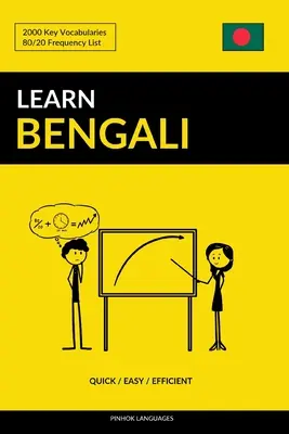 Bengalisch lernen - Schnell / Einfach / Effizient: 2000 Schlüsselvokabeln - Learn Bengali - Quick / Easy / Efficient: 2000 Key Vocabularies
