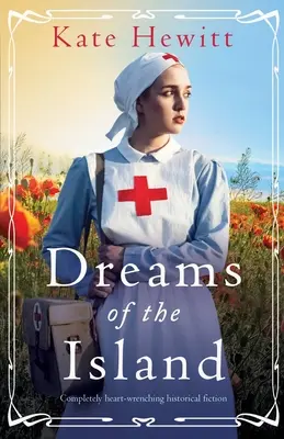 Träume von der Insel: Absolut herzzerreißende historische Fiktion - Dreams of the Island: Completely heart-wrenching historical fiction