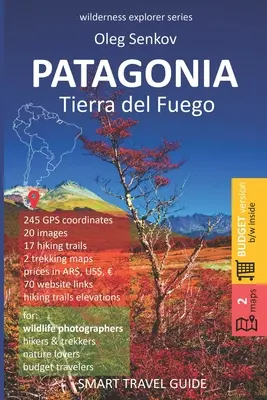 PATAGONIA, Tierra del Fuego: Kluger Reiseführer für Naturliebhaber, Wanderer, Trekker, Fotografen (Budgetversion, s/w) - PATAGONIA, Tierra del Fuego: Smart Travel Guide for Nature Lovers, Hikers, Trekkers, Photographers (budget version, b/w)