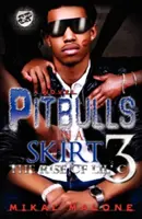 Pitbulls in a Skirt 3 (Das Kartell präsentiert) - Pitbulls in a Skirt 3 (the Cartel Publications Presents)