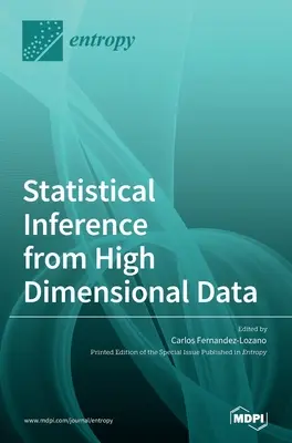 Statistische Inferenz aus hochdimensionalen Daten - Statistical Inference from High Dimensional Data