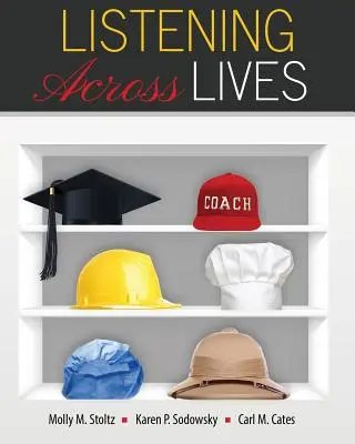 Zuhören über alle Lebensbereiche hinweg - Listening Across Lives