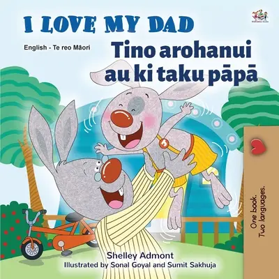 I Love My Dad (Englisch Maori Bilinguales Buch für Kinder) - I Love My Dad (English Maori Bilingual Book for Kids)