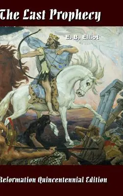 Die letzte Prophezeiung - Horae Apocalypticae - The Last Prophecy - Horae Apocalypticae