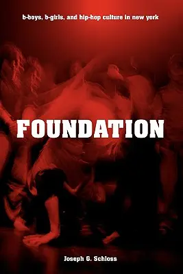 Stiftung: B-Boys, B-Girls und die Hip-Hop-Kultur in New York - Foundation: B-Boys, B-Girls, and Hip-Hop Culture in New York