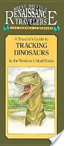 Rocky Mountain Führer zum Aufspüren von Dinosauriern - Rocky Mountain Guide to Tracking Dinosaurs