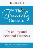 Leitfaden für Familien zu Behinderung und persönlichen Finanzen - The Family Guide to Disability and Personal Finances
