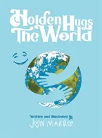 Holden umarmt die Welt - Holden Hugs The World