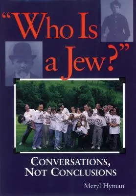 Wer ist ein Jude? Gespräche, nicht Schlussfolgerungen - Who Is a Jew?: Conversations, Not Conclusions