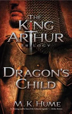 Die König-Artus-Trilogie Buch Eins: Das Drachenkind, 1 - The King Arthur Trilogy Book One: Dragon's Child, 1