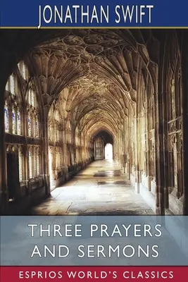 Drei Gebete und Predigten (Esprios Classics) - Three Prayers and Sermons (Esprios Classics)