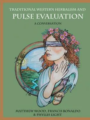 Traditionelle westliche Kräuterkunde und Pulsauswertung: Ein Gespräch - Traditional Western Herbalism and Pulse Evaluation: A Conversation