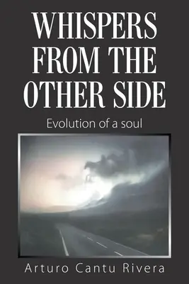 Geflüster von der anderen Seite: Die Entwicklung einer Seele - Whispers from the Other Side: Evolution of a Soul