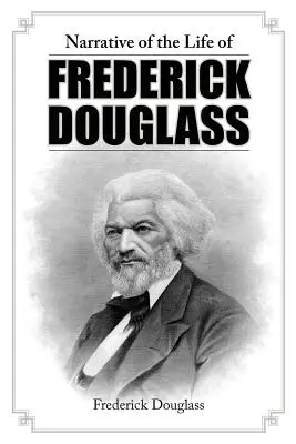 Erzählung aus dem Leben von Frederick Douglass - Narrative of the Life of Frederick Douglass