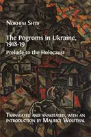 Die Pogrome in der Ukraine, 1918-19: Vorspiel zum Holocaust - The Pogroms in Ukraine, 1918-19: Prelude to the Holocaust