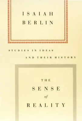 Der Sinn der Wirklichkeit: Studien zu Ideen und ihrer Geschichte - The Sense of Reality: Studies in Ideas and Their History