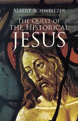 Die Suche nach dem historischen Jesus - The Quest of the Historical Jesus