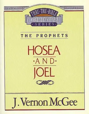 Durch die Bibel Band 27: Die Propheten (Hosea/Joel), 27 - Thru the Bible Vol. 27: The Prophets (Hosea/Joel), 27