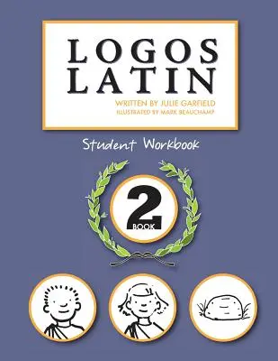 Logos Latin 2 Schülerarbeitsheft - Logos Latin 2 Student Workbook