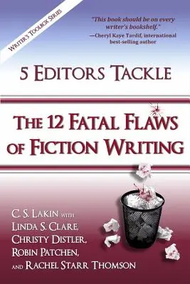 5 Redakteure über die 12 fatalen Fehler beim Schreiben von Belletristik - 5 Editors Tackle the 12 Fatal Flaws of Fiction Writing