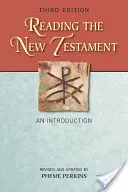 Das Neue Testament lesen: Eine Einführung; Dritte Auflage, überarbeitet und aktualisiert - Reading the New Testament: An Introduction; Third Edition, Revised and Updated