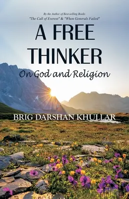 Ein Freidenker: Über Gott und Religion - A Free Thinker: On God and Religion