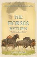 Die Rückkehr der Pferde: Das Wissen der Pferde Buch 3 - The Horses Return: The Horses Know Book 3