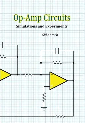 Op-Amp-Schaltungen: Simulationen und Experimente - Op-Amp Circuits: Simulations and Experiments