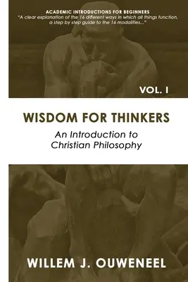 Weisheit für Denker: Einführung in die christliche Philosophie - Wisdom for Thinkers: Introduction to Christian Philosophy