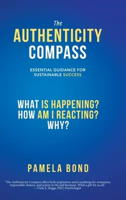 Der Kompass der Authentizität: Unverzichtbare Orientierungshilfe für nachhaltigen Erfolg - The Authenticity Compass: Essential Guidance for Sustainable Success
