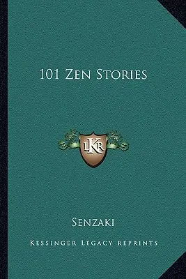 101 Zen-Geschichten - 101 Zen Stories