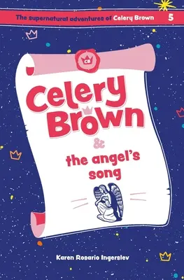 Celery Brown und das Lied des Engels - Celery Brown and the angel's song