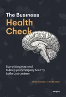 Business Health Check - Alles, was Sie wissen müssen, um Ihr Unternehmen im 21. Jahrhundert gesund zu halten - Business Health Check - Everything you need to know to keep your business healthy in the 21st century