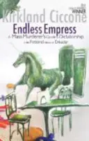 Endlose Kaiserin - Der Leitfaden eines Massenmörders zur Diktatur in der fiktiven Nation Enkadar - Endless Empress - A Mass Murderer's Guide to Dictatorship in the Fictional Nation of Enkadar