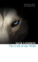 Der Ruf der Wildnis (Collins Classics) - The Call of the Wild (Collins Classics)