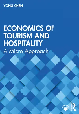 Ökonomie des Tourismus und des Gastgewerbes: Ein Mikro-Ansatz - Economics of Tourism and Hospitality: A Micro Approach