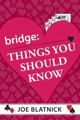 Brücke: Dinge, die Sie wissen sollten - Bridge: Things You Should Know